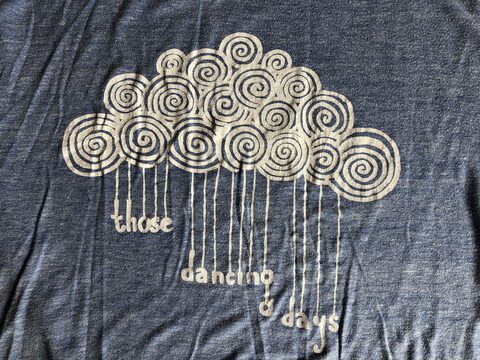 Those Dancing Days band shirt